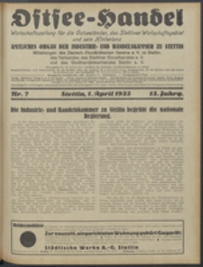 Ostsee-Handel : Wirtschaftszeitschrift f&uuml;r der Wirtschaftsgebiet des Gaues Pommern und der Ostsee und S&uuml;dostl&auml;nder. Jg. 13, 1933 Nr. 7