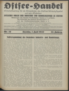 Ostsee-Handel : Wirtschaftszeitschrift für der Wirtschaftsgebiet des Gaues Pommern und der Ostsee und Südostländer. Jg. 13, 1933 Nr. 13