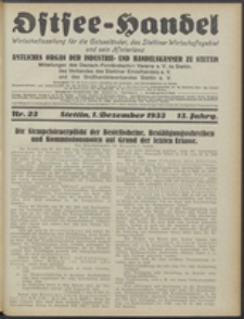 Ostsee-Handel : Wirtschaftszeitschrift f&uuml;r der Wirtschaftsgebiet des Gaues Pommern und der Ostsee und S&uuml;dostl&auml;nder. Jg. 13, 1933 Nr. 23