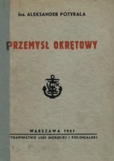 Przemysł okrętowy : jego istota i znaczenie dla gospodarki krajowej