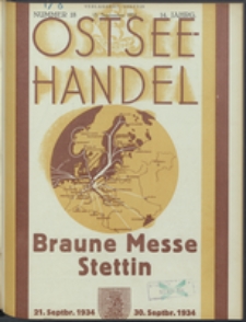 Ostsee-Handel : Wirtschaftszeitschrift für der Wirtschaftsgebiet des Gaues Pommern und der Ostsee und Südostländer Jg. 14, 1934 Nr. 18