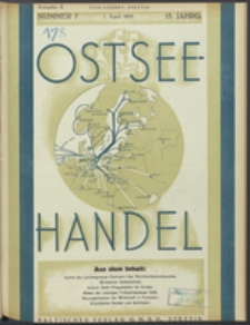 Ostsee-Handel : Wirtschaftszeitschrift f&uuml;r der Wirtschaftsgebiet des Gaues Pommern und der Ostsee und S&uuml;dostl&auml;nder. Jg. 15, 1935 Nr. 7