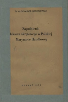 Zagadnienie lekarza okrętowego w Polskiej Marynarce Handlowej