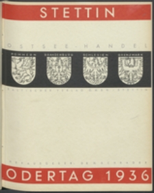 Ostsee-Handel : Wirtschaftszeitschrift für der Wirtschaftsgebiet des Gaues Pommern und der Ostsee und Südostländer. Jg. 16, 1936 Nr. 12 : Stettin, Odertag