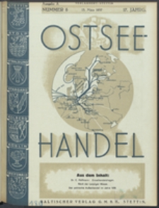 Ostsee-Handel : Wirtschaftszeitschrift für der Wirtschaftsgebiet des Gaues Pommern und der Ostsee und Südostländer. Jg. 17, 1937 Nr. 6