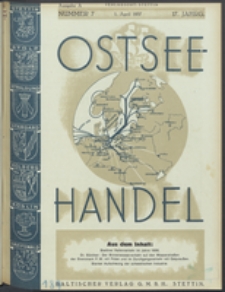 Ostsee-Handel : Wirtschaftszeitschrift für der Wirtschaftsgebiet des Gaues Pommern und der Ostsee und Südostländer. Jg. 17, 1937 Nr. 7