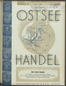 Ostsee-Handel : Wirtschaftszeitschrift für der Wirtschaftsgebiet des Gaues Pommern und der Ostsee und Südostländer. Jg. 17, 1937 Nr. 12