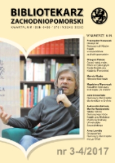 Bibliotekarz Zachodnio-Pomorski : biuletyn poświęcony sprawom bibliotek i czytelnictwa Pomorza Zachodniego. R.58, 2017 nr 3-4 (157)