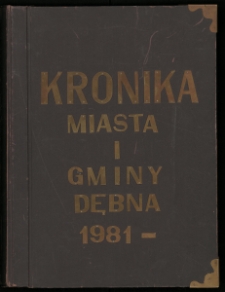 Kronika Miasta i Gminy Dębna 1981-1989