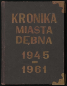 Kronika miasta Dębna 1945-1961