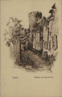 Pyritz, Eisturm mit Mauerstraße