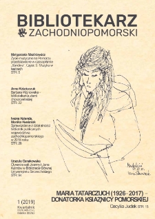 Bibliotekarz Zachodniopomorski : biuletyn poświęcony sprawom bibliotek i czytelnictwa Pomorza Zachodniego. R.60, 2019 nr 1 (161)