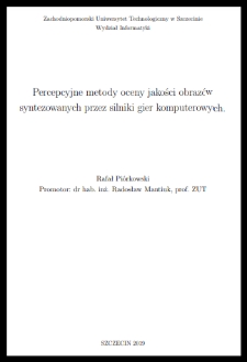 Percepcyjne metody oceny jakości obrazów syntezowanych przez silniki gier komputerowych