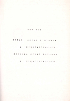 Kronika Miasta i Gminy Międzyzdroje. Tom 3. Urząd Miasta