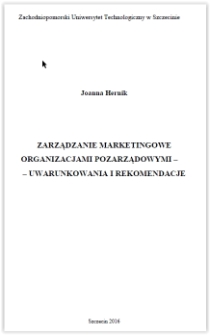 Zarządzanie marketingowe organizacjami pozarządowymi : - uwarunkowania i rekomendacje