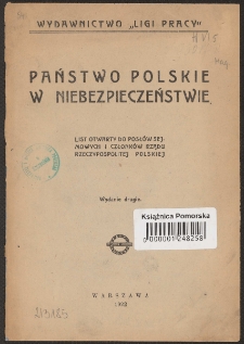 Państwo Polskie w niebezpieczeństwie : list otwarty do posłów sejmowych i członków rządu Rzeczypospolitej Polskiej