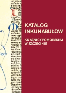 Katalog inkunabułów Książnicy Pomorskiej w Szczecinie