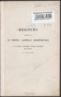 Discours prononcé par le prince Ladislas Czartoryski à la Société Littéraire Historique Polonaise de Londres le 3 mai 1868.