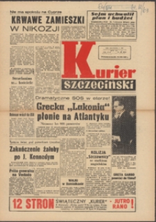 Kurier Szczeciński. R.19, 1963 nr 301 wyd.AB