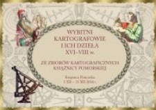 Wybitni kartografowie i ich dzieła XVI-XVIII wieku