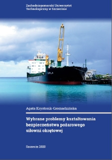 Wybrane problemy kształtowania bezpieczeństwa pożarowego siłowni okrętowej
