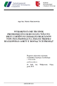Wykorzystanie technik proteomicznych do oceny wpływu diety z r&oacute;żnym udziałem fruktan&oacute;w typu inulinowego na zmiany profilu białkowego aorty u rosnących prosiąt