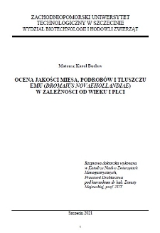 Ocena jakości mięsa, podrob&oacute;w i tłuszczu emu (Dromaius novaehollandiae) w zależności od wieku i płci