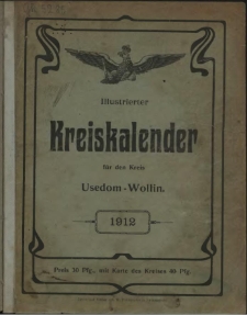 Illustrierter Kreiskalender für den Kreis Usedom-Wollin. 1912