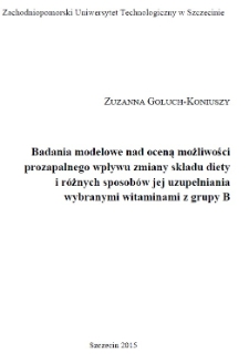 Badania modelowe nad oceną możliwości prozapalnego wpływu zmiany składu diety i różnych sposobów jej uzupełniania wybranymi witaminami z grupy B