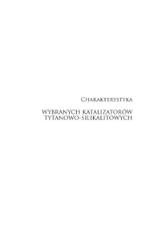 Charakterystyka wybranych katalizatorów tytanowo-silikalitowych
