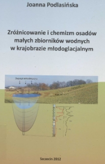 Zróżnicowanie i chemizm osadów małych zbiorników wodnych w krajobrazie młodoglacjalnym