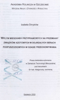 Wpływ mieszanek przyprawowych na przemiany związk&oacute;w azotowych w dojrzałych serach podpuszczkowych w czasie przechowywania