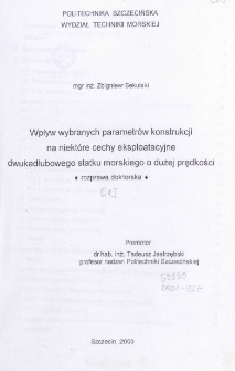 Wpływ wybranych parametrów konstrukcji na niektóre cechy eksploatacyjne dwukadłubowego statku morskiego o dużej prędkości