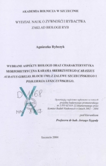 Wybrane aspekty biologii oraz charakterystyka morfometryczna karasia srebrzystego (Carassius auratus gibelio, Bloch 1783) z Zalewu Szczecińskiego i Pojezierza Leszczyńskiego