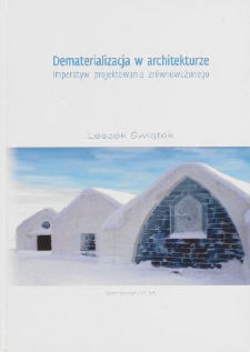 Dematerializacja w architekturze : imperatyw projektowania zr&oacute;wnoważonego