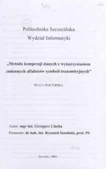 Metoda kompresji danych z wykorzystaniem zmiennych alfabet&oacute;w symboli transmisyjnych