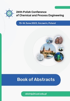 24th Polish Conference of Chemical and Process Engineering, - Szczecin, West Pomeranian University of Technology,13-16 June 2023 : book of abstracts