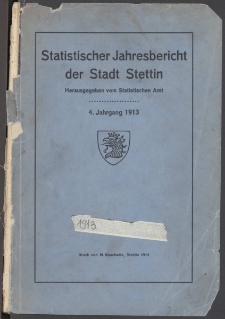 Statistisches Jahrbuch der Stadt Stettin. Jg. 4, 1913 wyd. 1914