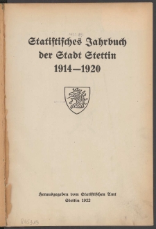 Statistisches Jahrbuch der Stadt Stettin. 1914-1920 wyd. 1922
