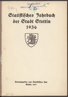 Statistisches Jahrbuch der Stadt Stettin. 1936 wyd. 1937