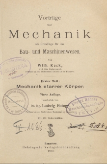 Vorträge über Mechanik als Grundlage für das Bau- und Maschinenwesen.