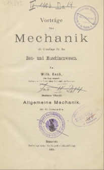 Vorträge über Mechanik als Grundlage für das Bau- und Maschinenwesen