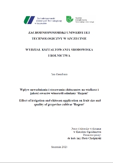 Wpływ nawadniania i stosowania chitozan&oacute;w na wielkość i jakość owoc&oacute;w winorośli odmiany 'Regent'