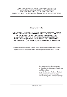 Kryteria siedliskowe i fitocenotyczne w ocenie cenności przyrodniczej i optymalizacji ochrony wybranych rezerwatów torfowisk polskich