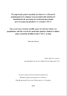 Występowanie gen&oacute;w męskiej sterylności w wybranych populacjach żyta ozimego oraz poszukiwanie marker&oacute;w molekularnych sprzężonych z pobocznymi genami przywracającymi płodność w systemie CMS-C