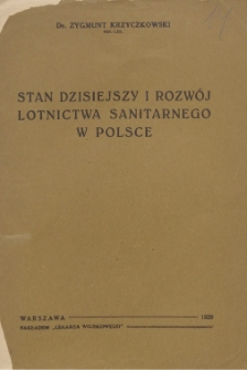 Stan dzisiejszy i rozwój lotnictwa sanitarnego w Polsce