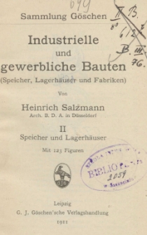 Industrielle und gewerbliche Bauten (Speicher, Lagerh&auml;user und Fabriken).