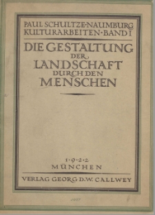 Die Gestaltung der Landschaft durch den Menschen