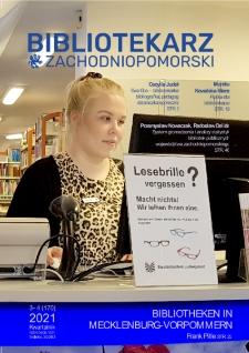 Bibliotekarz Zachodniopomorski : biuletyn poświęcony sprawom bibliotek i czytelnictwa Pomorza Zachodniego. R.61, 2021 nr 3-4 (170)