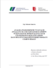 Analiza polimorfizmu w genach związanych z metabolizmem lipidów w kontekście doskonalenia cech użytkowości mlecznej krów rasy holsztyńsko-fryzyjskiej odmiany czarno-białej